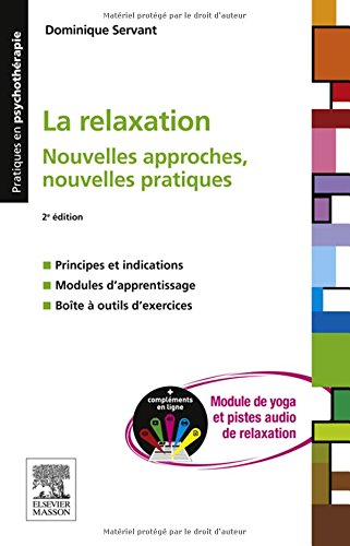 La relaxation : nouvelles approches, nouvelles pratiques 2e édition