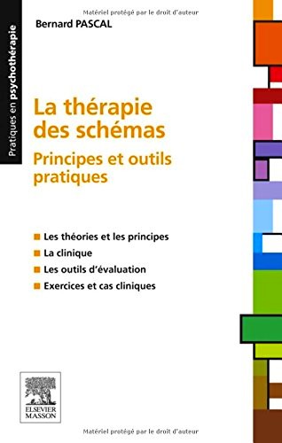 La thérapie des schémas: Principes et outils pratiques